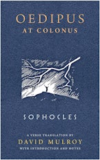 Oedipus at Colonus Oedipus at Colonus