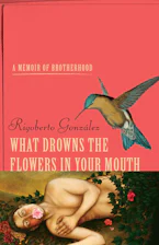Cover of 'What Drowns the Flowers in Your Mouth' 