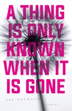 A Thing Is Only Known When It Is Gone A Thing Is Only Known When It Is Gone