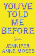 You’ve Told Me Before