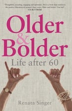Older and Bolder Older and Bolder