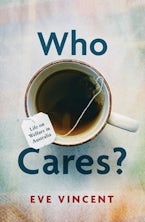 Who Cares? Who Cares?