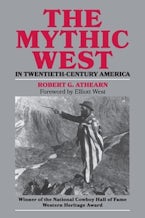 The Mythic West in Twentieth-century America The Mythic West in Twentieth-century America