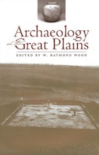 Archaeology on the Great Plains Archaeology on the Great Plains