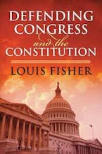 Defending Congress and the Constitution Defending Congress and the Constitution