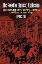 The Road to Chinese Exclusion The Road to Chinese Exclusion