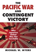 The Pacific War and Contingent Victory The Pacific War and Contingent Victory