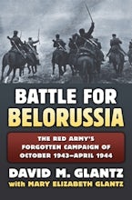 The Battle for Belorussia The Battle for Belorussia