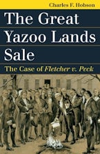 The Great Yazoo Lands Sale The Great Yazoo Lands Sale