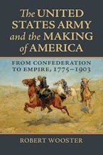 The United States Army and the Making of America The United States Army and the Making of America