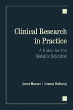 Clinical Research in Practice: a Guide for the Bedside Scientist