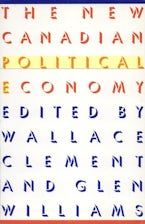 The New Canadian Political Economy
