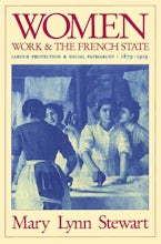 Women, Work, and the French State Women, Work, and the French State