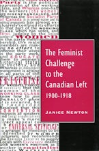 The Feminist Challenge to the Canadian Left, 1900-1918
