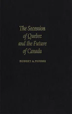 Cover of 'The Secession of Quebec and the Future of Canada' 