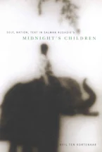 Cover of 'Self, Nation, Text in Salman Rushdies "Midnights Children"' 
