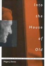 Into the House of Old Into the House of Old