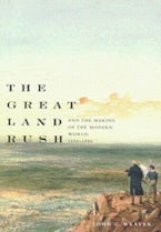 The Great Land Rush and the Making of the Modern World, 1650-1900 The Great Land Rush and the Making of the Modern World, 1650-1900