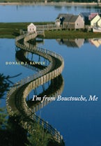 Im from Bouctouche, Me Im from Bouctouche, Me