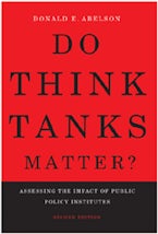 Do Think Tanks Matter?, First Edition Do Think Tanks Matter?, First Edition