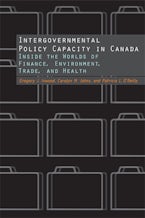 Intergovernmental Policy Capacity in Canada Intergovernmental Policy Capacity in Canada