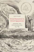 Sexual Enjoyment in British Romanticism Sexual Enjoyment in British Romanticism
