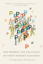 The Promise and Challenge of Party Primary Elections The Promise and Challenge of Party Primary Elections