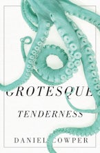 Grotesque Tenderness Grotesque Tenderness