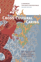 Cross-Cultural Caring, 2nd Ed.