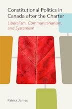 Constitutional Politics in Canada after the Charter Constitutional Politics in Canada after the Charter