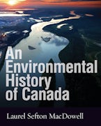 An Environmental History of Canada An Environmental History of Canada