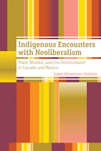 Indigenous Encounters with Neoliberalism Indigenous Encounters with Neoliberalism