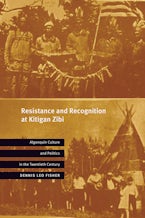 Resistance and Recognition at Kitigan Zibi