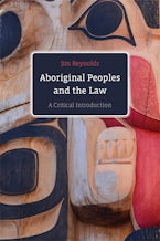 Aboriginal Peoples and the Law Aboriginal Peoples and the Law