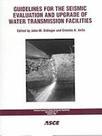 Guidelines for the Seismic Evaluation and Upgrade of Water Transmission Facilities