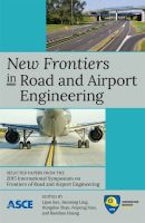 New Frontiers in Road and Airport Engineering New Frontiers in Road and Airport Engineering