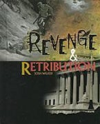Revenge and Retribution Revenge and Retribution