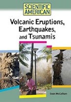 Volcanic Eruptions, Earthquakes, and Tsunamis Volcanic Eruptions, Earthquakes, and Tsunamis