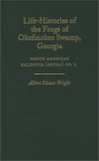 Cover of 'Life-Histories of the Frogs of Okefinokee Swamp, Georgia' 