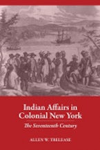 Indian Affairs in Colonial New York