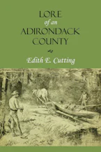 Cover of 'Lore of an Adirondack County' 