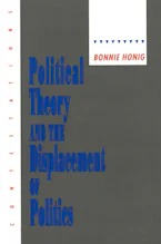 Cover of 'Political Theory and the Displacement of Politics' 