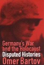 Germany’s War and the Holocaust
