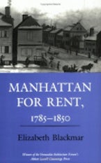 Manhattan for Rent, 1785–1850