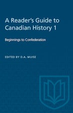 A Readers Guide to Canadian History 1 A Readers Guide to Canadian History 1