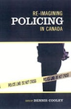 Re-imagining Policing in Canada Re-imagining Policing in Canada