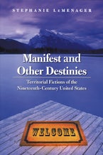 Manifest and Other Destinies