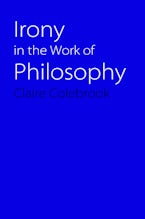 Irony in the Work of Philosophy