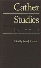 Cather Studies, Volume 1 Cather Studies, Volume 1