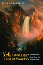 Yellowstone, Land of Wonders